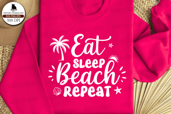 Eat Sleep Beach Repeat Svg Graphics and Crafts