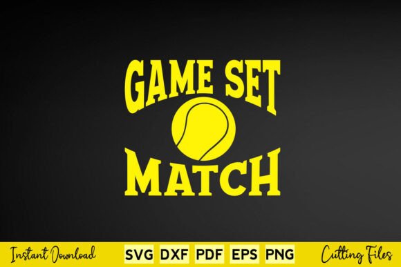 Free Game Set Match Funny Tennis Svg: Graphics for Crafts