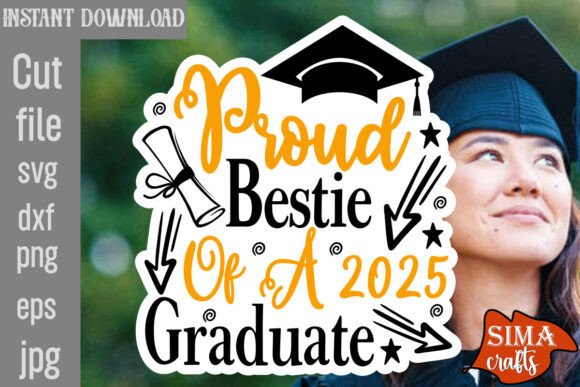 Proud Bestie of a 2025 Graduate SVG