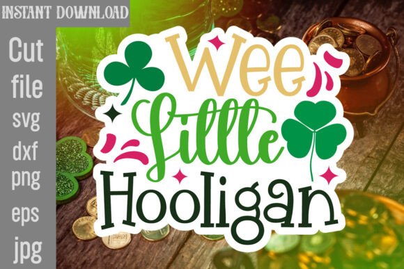 Wee Little Hooligan SVG Cut File: Graphics & Crafts